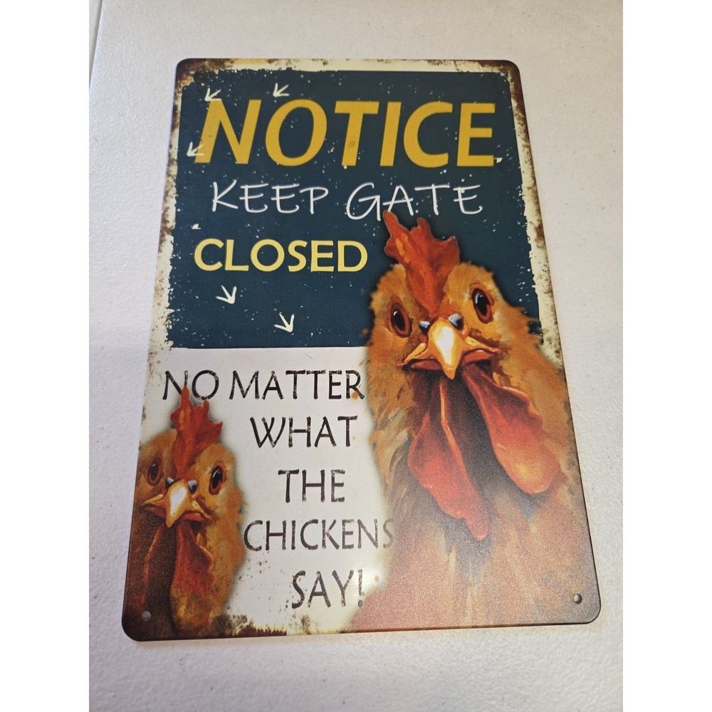 Keep Gate‎ Closed Chickens Say Rustic-looking Metal Sign 8x12 Barn Farmhouse